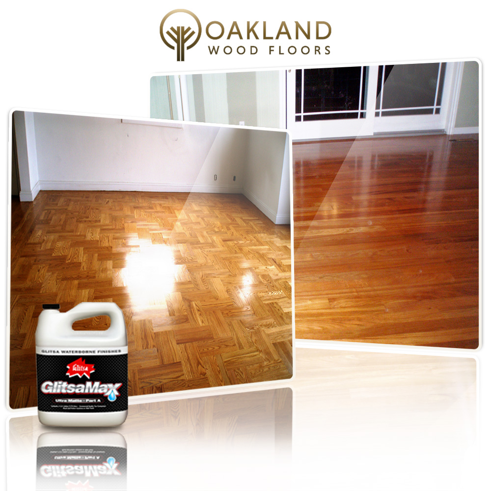 Oakland Wood Floors Glitsa Max, Glitsa Hardwood Floor Finish Reviews